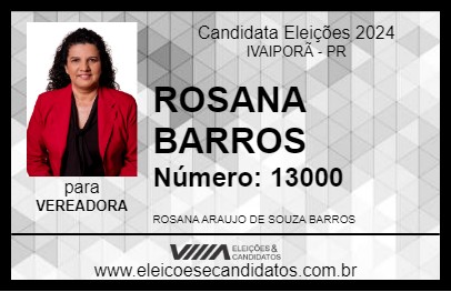 Candidato ROSANA BARROS 2024 - IVAIPORÃ - Eleições