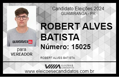 Candidato ROBERT ALVES BATISTA 2024 - GUAMIRANGA - Eleições