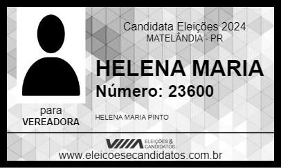 Candidato HELENA MARIA 2024 - MATELÂNDIA - Eleições