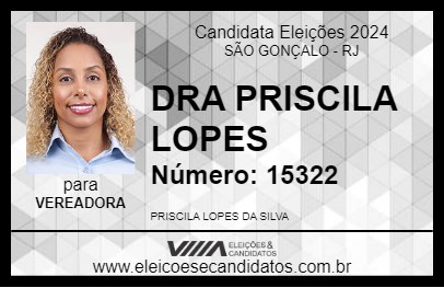 Candidato DRA PRISCILA LOPES 2024 - SÃO GONÇALO - Eleições