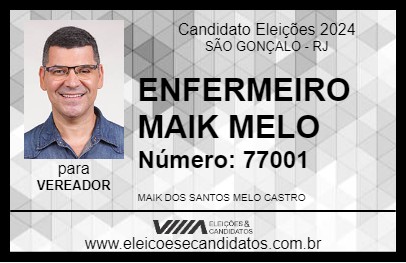 Candidato ENFERMEIRO MAIK MELO 2024 - SÃO GONÇALO - Eleições