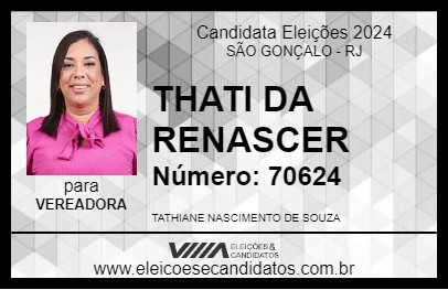 Candidato THATI DA RENASCER 2024 - SÃO GONÇALO - Eleições