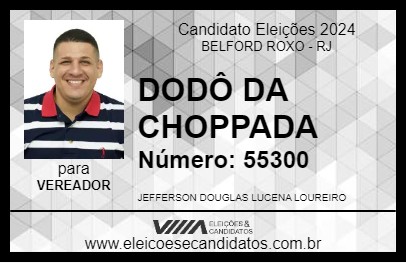 Candidato DODÔ DA CHOPPADA 2024 - BELFORD ROXO - Eleições