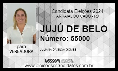 Candidato JUJÚ DE BELO 2024 - ARRAIAL DO CABO - Eleições