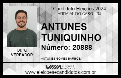 Candidato ANTUNES TUNIQUINHO 2024 - ARRAIAL DO CABO - Eleições