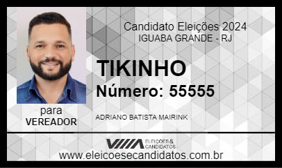 Candidato TIKINHO 2024 - IGUABA GRANDE - Eleições