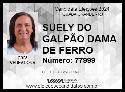 Candidato SUELY DO GALPÃO DAMA DE FERRO 2024 - IGUABA GRANDE - Eleições