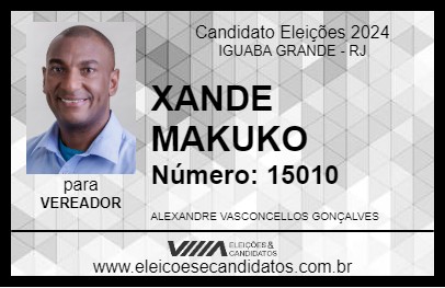 Candidato XANDE MAKUKO 2024 - IGUABA GRANDE - Eleições