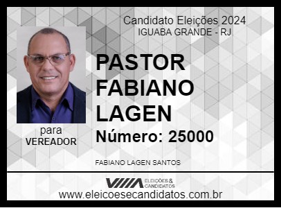 Candidato PASTOR FABIANO LAGEN 2024 - IGUABA GRANDE - Eleições