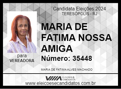 Candidato MARIA DE FATIMA NOSSA AMIGA 2024 - TERESÓPOLIS - Eleições