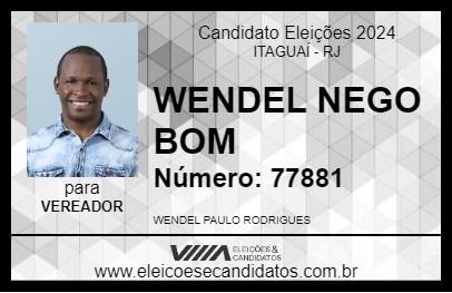 Candidato WENDEL NEGO BOM 2024 - ITAGUAÍ - Eleições