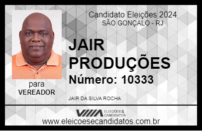 Candidato JAIR PRODUÇÕES 2024 - SÃO GONÇALO - Eleições