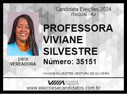 Candidato PROFESSORA VIVIANE SILVESTRE 2024 - ITAGUAÍ - Eleições