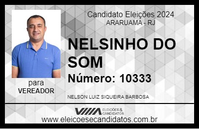 Candidato NELSINHO DO SOM 2024 - ARARUAMA - Eleições