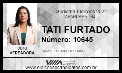 Candidato TATI FURTADO 2024 - ARARUAMA - Eleições