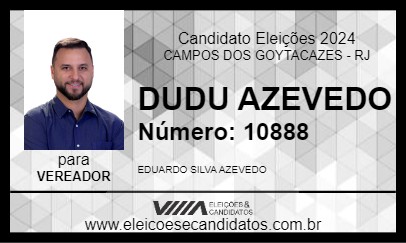 Candidato DUDU AZEVEDO 2024 - CAMPOS DOS GOYTACAZES - Eleições