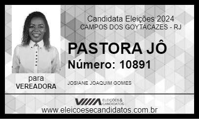 Candidato PASTORA JÔ 2024 - CAMPOS DOS GOYTACAZES - Eleições