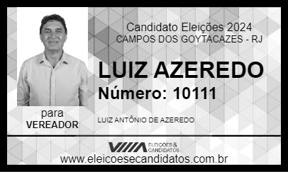 Candidato LUIZ AZEREDO 2024 - CAMPOS DOS GOYTACAZES - Eleições