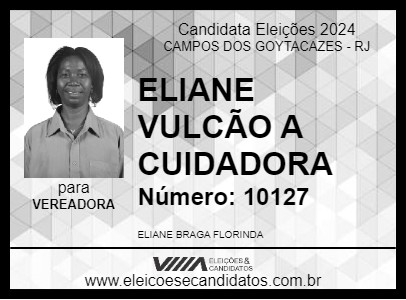 Candidato ELIANE VULCÃO A CUIDADORA 2024 - CAMPOS DOS GOYTACAZES - Eleições