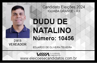 Candidato DUDU DE NATALINO 2024 - IGUABA GRANDE - Eleições