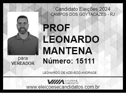 Candidato PROF LEONARDO MANTENA 2024 - CAMPOS DOS GOYTACAZES - Eleições