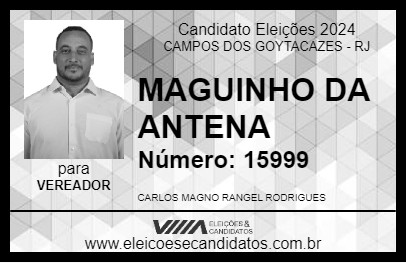 Candidato MAGUINHO DA ANTENA 2024 - CAMPOS DOS GOYTACAZES - Eleições