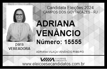 Candidato ADRIANA VENÂNCIO 2024 - CAMPOS DOS GOYTACAZES - Eleições