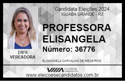 Candidato PROFESSORA ELISANGELA 2024 - IGUABA GRANDE - Eleições