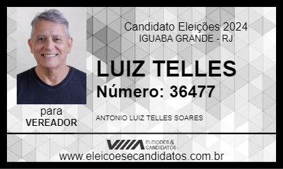 Candidato LUIZ TELLES 2024 - IGUABA GRANDE - Eleições