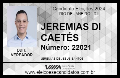 Candidato JEREMIAS DI CAETÉS 2024 - RIO DE JANEIRO - Eleições