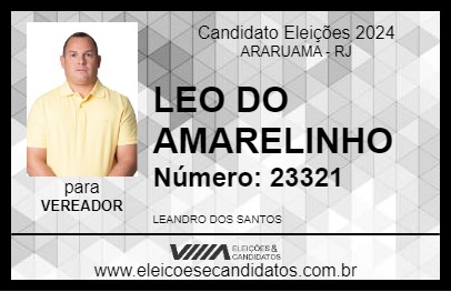 Candidato LEO DO AMARELINHO 2024 - ARARUAMA - Eleições