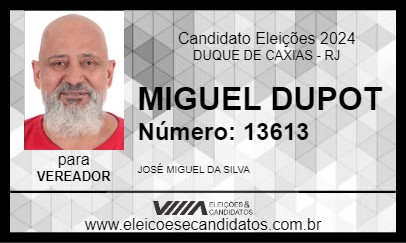 Candidato MIGUEL DUPOT 2024 - DUQUE DE CAXIAS - Eleições