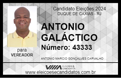 Candidato ANTONIO GALÁCTICO 2024 - DUQUE DE CAXIAS - Eleições