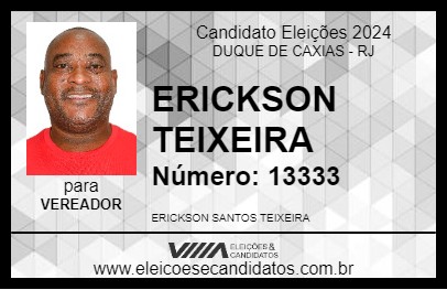 Candidato ERICKSON TEIXEIRA 2024 - DUQUE DE CAXIAS - Eleições