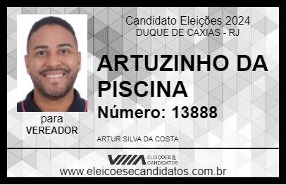 Candidato ARTUZINHO DA PISCINA 2024 - DUQUE DE CAXIAS - Eleições