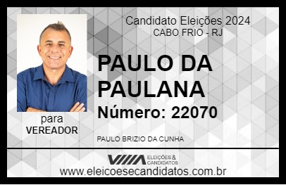 Candidato PAULO DA PAULANA 2024 - CABO FRIO - Eleições