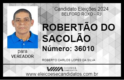 Candidato ROBERTÃO DO SACOLÃO 2024 - BELFORD ROXO - Eleições