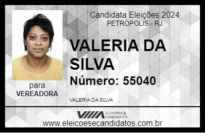 Candidato VALERIA DA SILVA 2024 - PETRÓPOLIS - Eleições