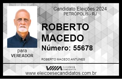 Candidato ROBERTO MACEDO 2024 - PETRÓPOLIS - Eleições