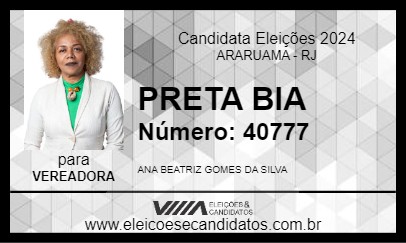 Candidato PRETA BIA 2024 - ARARUAMA - Eleições