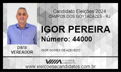 Candidato IGOR PEREIRA 2024 - CAMPOS DOS GOYTACAZES - Eleições