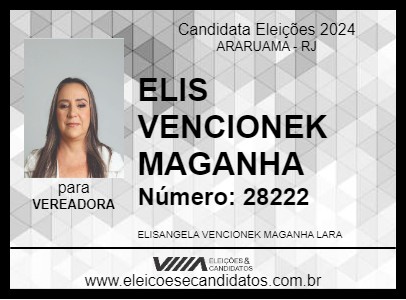 Candidato ELIS VENCIONEK MAGANHA 2024 - ARARUAMA - Eleições