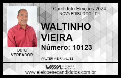 Candidato WALTINHO VIEIRA 2024 - NOVA FRIBURGO - Eleições