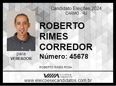 Candidato ROBERTO RIMES CORREDOR 2024 - CARMO - Eleições