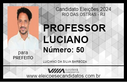 Candidato PROFESSOR LUCIANO 2024 - RIO DAS OSTRAS - Eleições