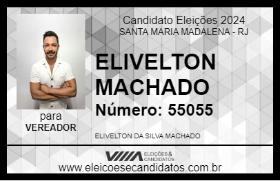 Candidato ELIVELTON MACHADO 2024 - SANTA MARIA MADALENA - Eleições