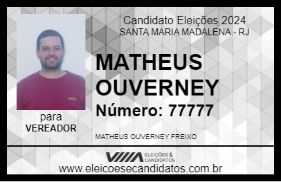 Candidato MATHEUS OUVERNEY 2024 - SANTA MARIA MADALENA - Eleições