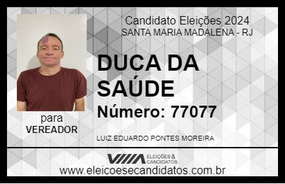 Candidato DUQUINHA 2024 - SANTA MARIA MADALENA - Eleições