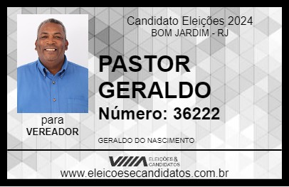 Candidato PASTOR GERALDO 2024 - BOM JARDIM - Eleições