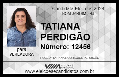 Candidato TATIANA PERDIGÃO 2024 - BOM JARDIM - Eleições